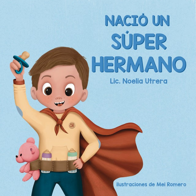 Nació un super hermano Nació un super hermano